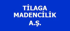 Tilaga Madencilik A.Ş.